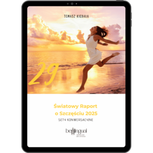 29 Światowy Raport o Szczęściu 2025